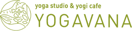 YOGAVANA yoga studio & yogi cafe